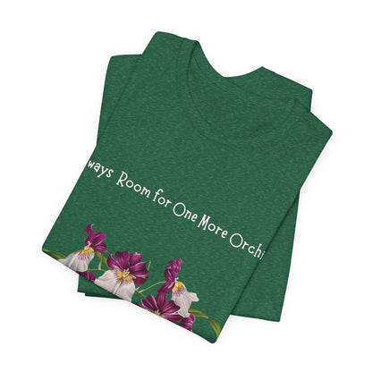 Pansy Orchid | Floral Logo T-Shirt, 'Always Room For One More Orchid' Back Print