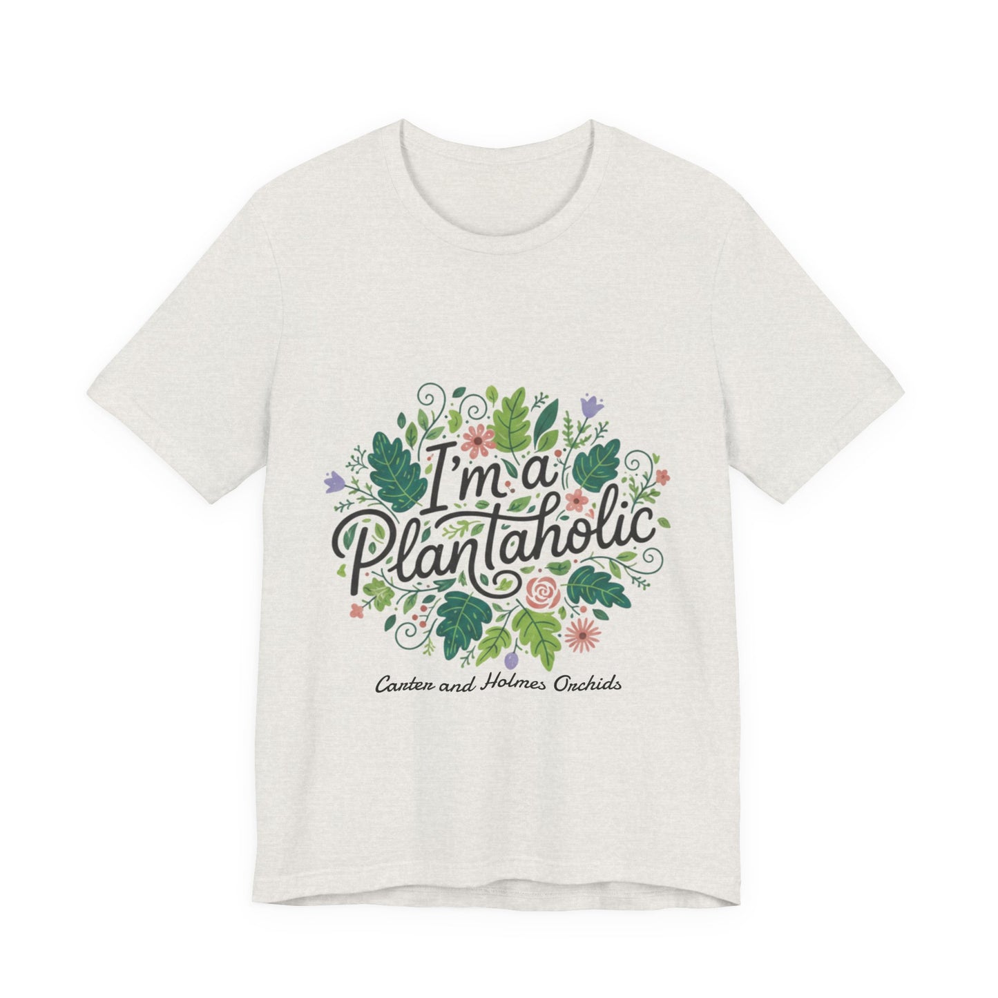 Plantaholic- Carter and Holmes Orchids | Floral Logo T-Shirt,