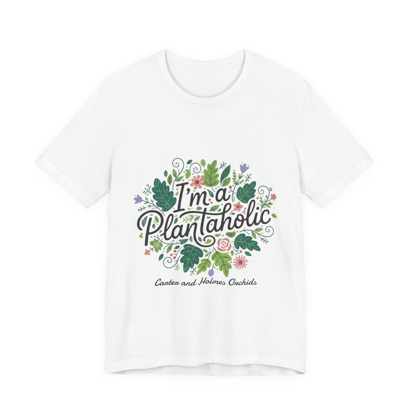 Plantaholic- Carter and Holmes Orchids | Floral Logo T-Shirt,