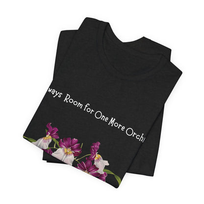 Pansy Orchid | Floral Logo T-Shirt, 'Always Room For One More Orchid' Back Print