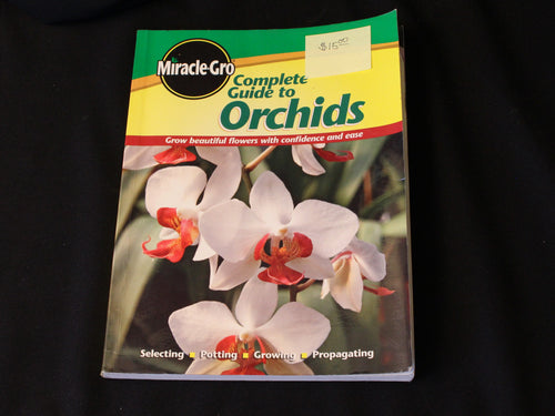 Miracle-Gro Complete Guide to Orchids